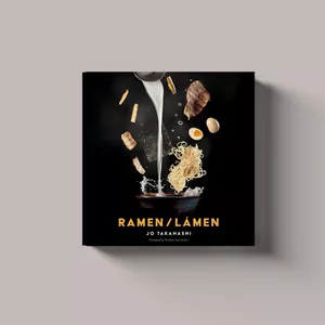 Ramen/Lámen: Jo Takahashi revela em novo livro as minúcias do acalentador prato japonês